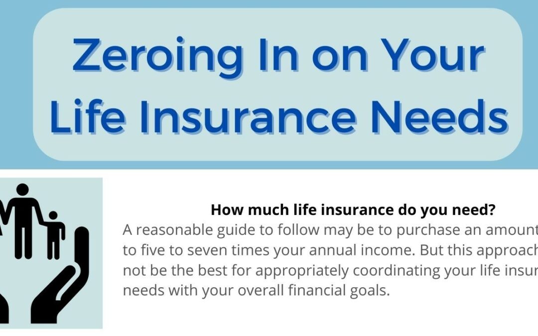 Zeroing in on Your Life Insurance Needs